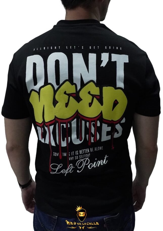 Camiseta Left Point Negra Don't Need Excuses
